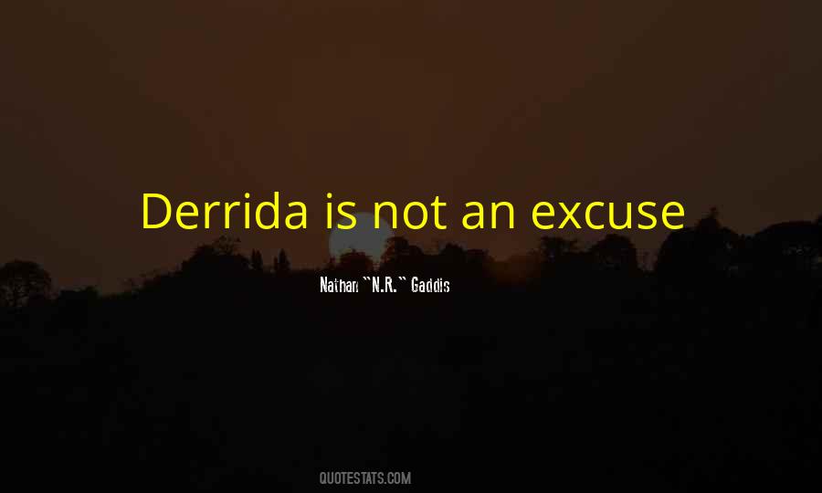 Quotes About Derrida #514545