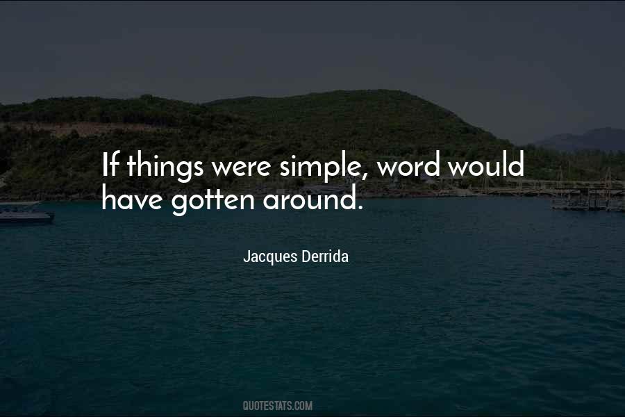 Quotes About Derrida #614068