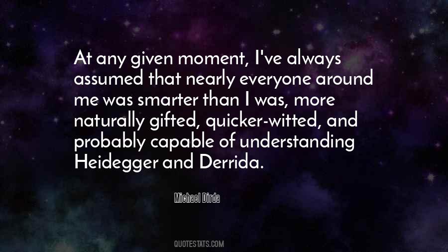 Quotes About Derrida #980532