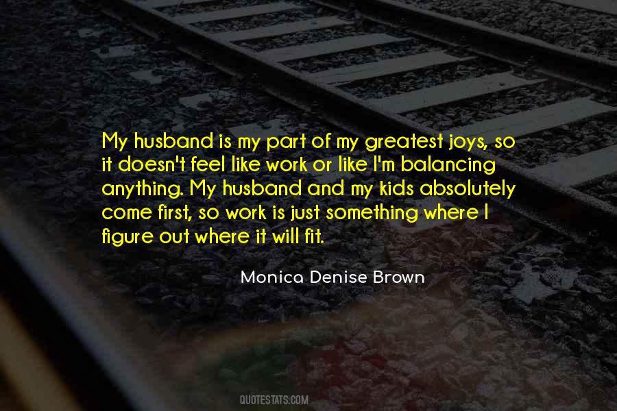 Denise Brown Quotes #1179194