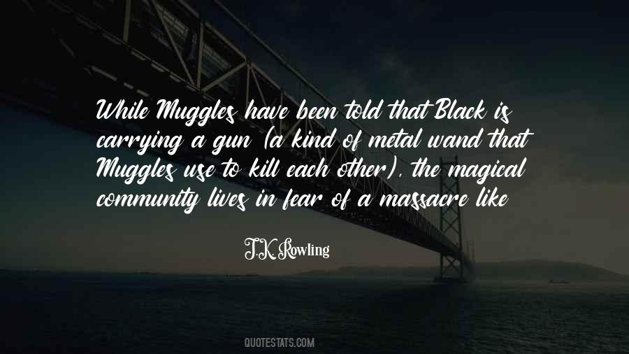 Quotes About Muggles #114782