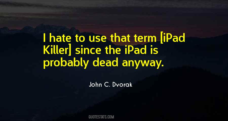 Quotes About Dvorak #198942
