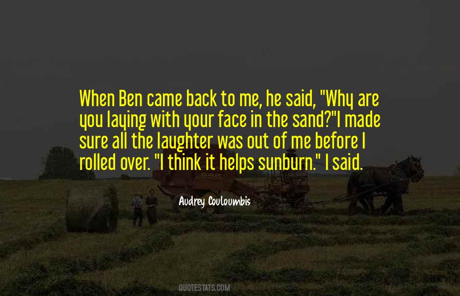 Quotes About He Came Back #23602
