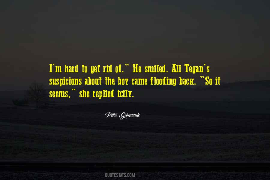 Quotes About He Came Back #363006