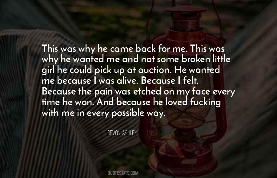 Quotes About He Came Back #501393