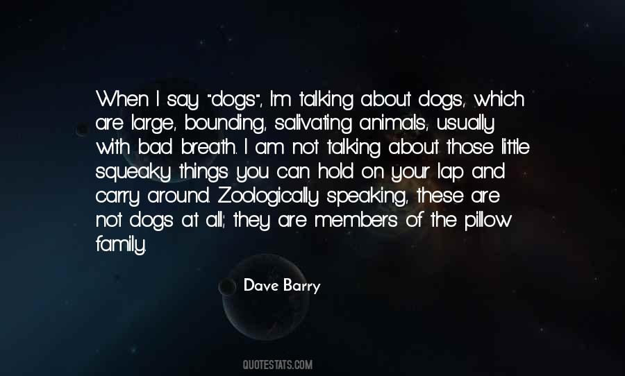 Quotes About Talking To Your Dog #881488