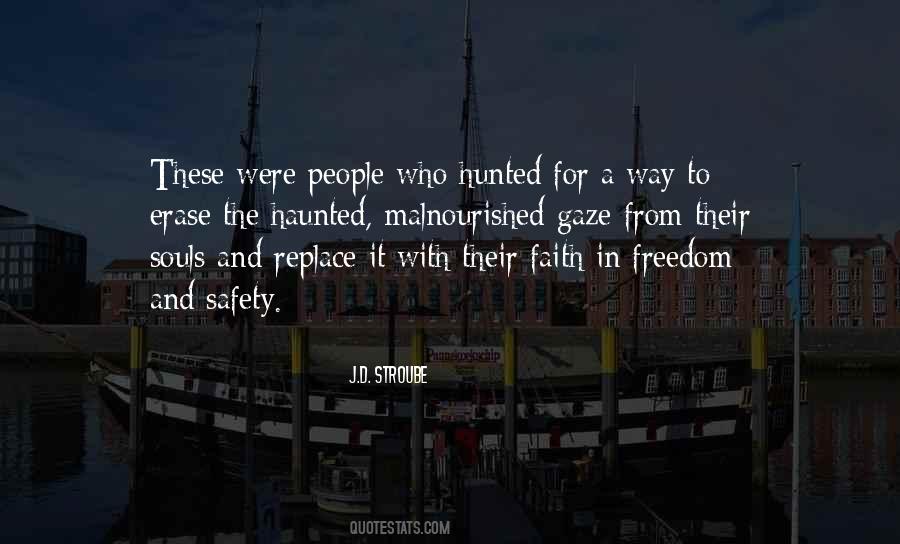 Quotes About Safety Vs Freedom #647694