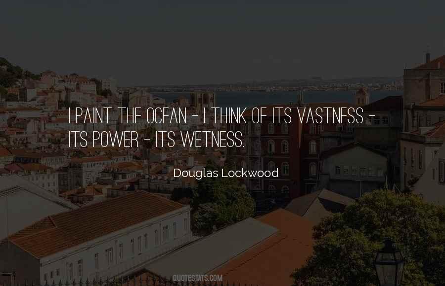Quotes About The Vastness Of The Ocean #1685393