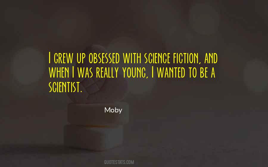 Quotes About Young Scientist #353161