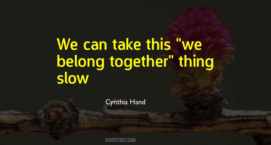 Quotes About We Belong Together #505153