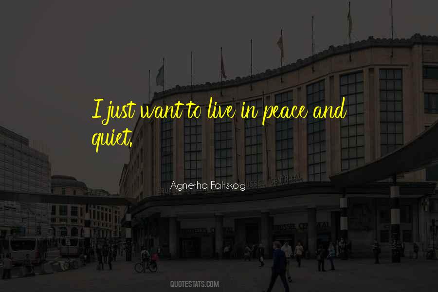 Quotes About Peace And Quiet #102296