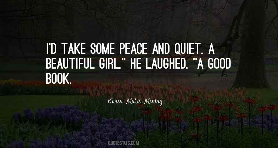 Quotes About Peace And Quiet #1500625