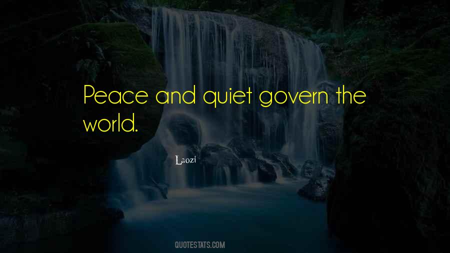 Quotes About Peace And Quiet #1731542