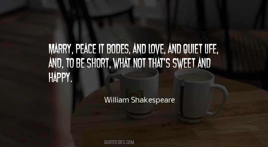 Quotes About Peace And Quiet #610313