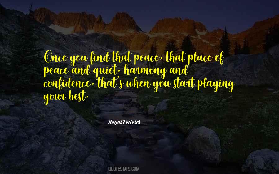 Quotes About Peace And Quiet #830438