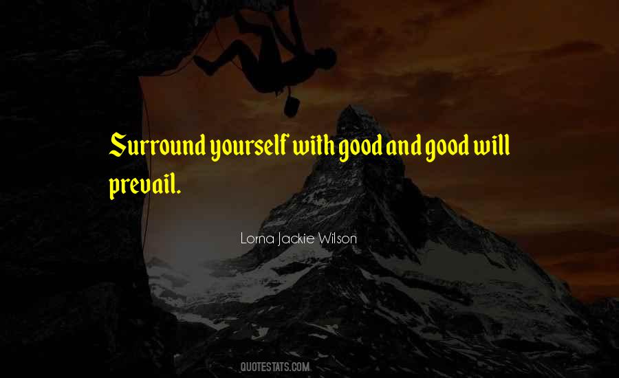 Quotes About Who We Surround Ourselves With #83585