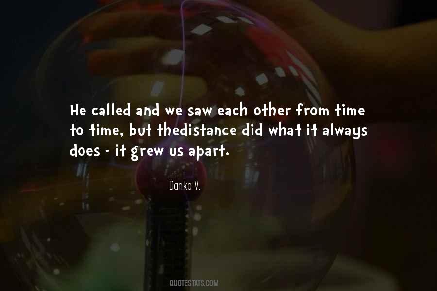 Quotes About Time And Distance #580794