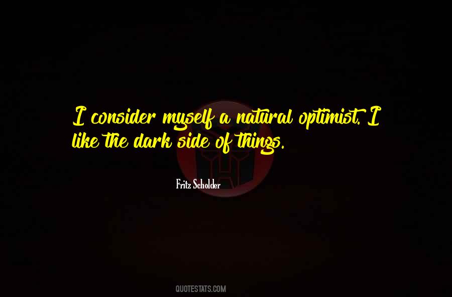 Quotes About Dark Sides #1299810