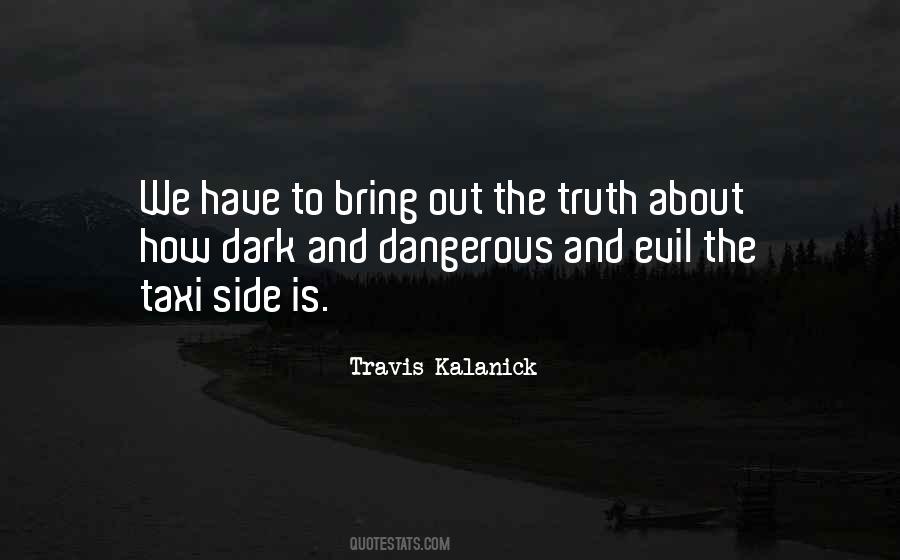 Quotes About Dark Sides #1575559