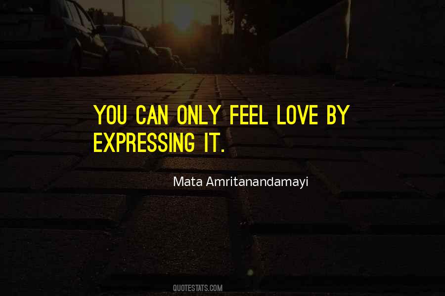 Quotes About Not Expressing Love #546119