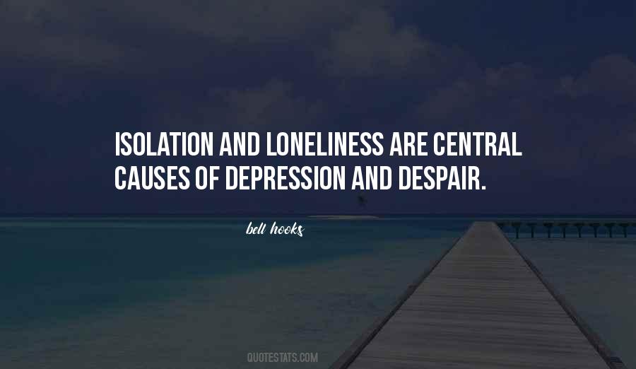 Quotes About Loneliness And Isolation #1134634