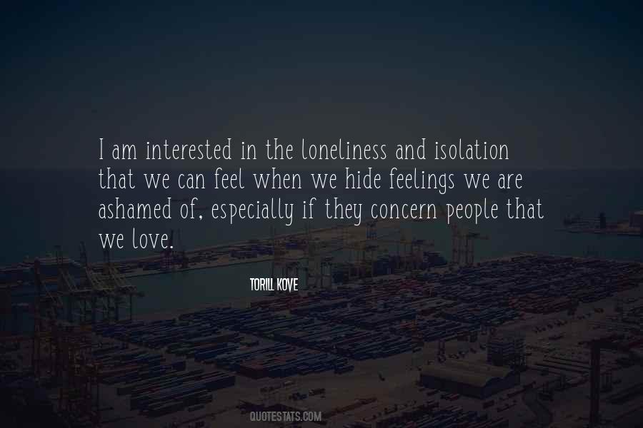 Quotes About Loneliness And Isolation #125594