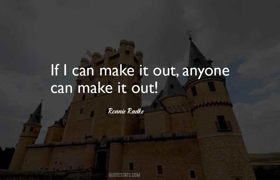 Quotes About I Can Make It #402687