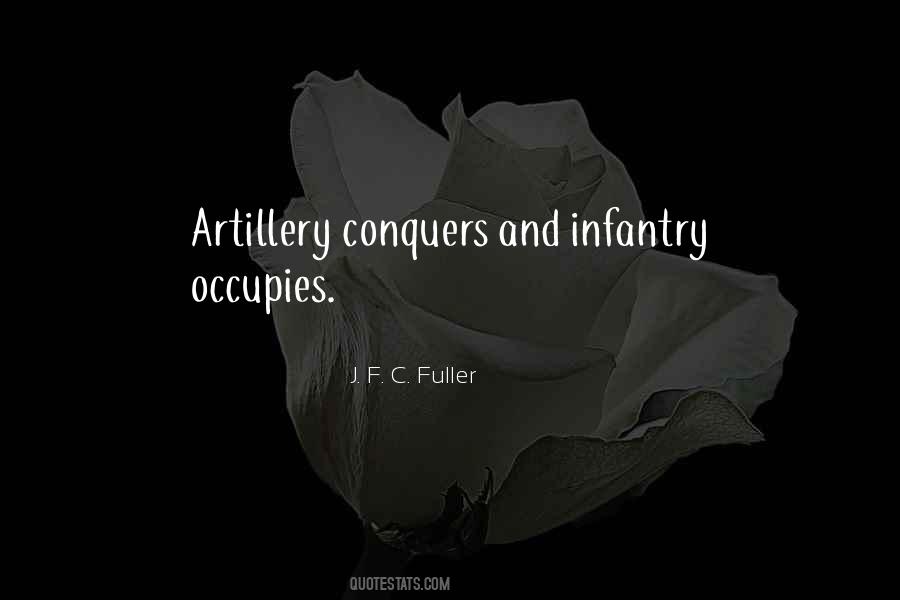 Quotes About Infantry #260763