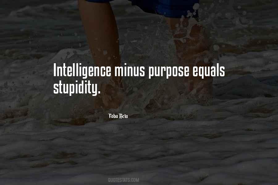 Quotes About Intelligence And Stupidity #1414994