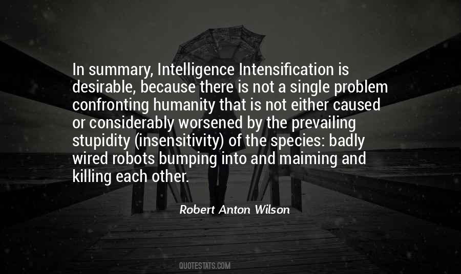 Quotes About Intelligence And Stupidity #1532706