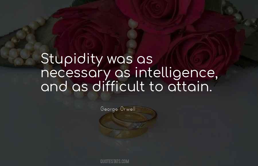 Quotes About Intelligence And Stupidity #1730814