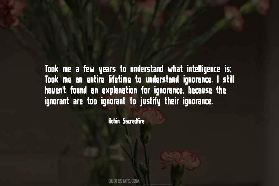 Quotes About Intelligence And Stupidity #176074
