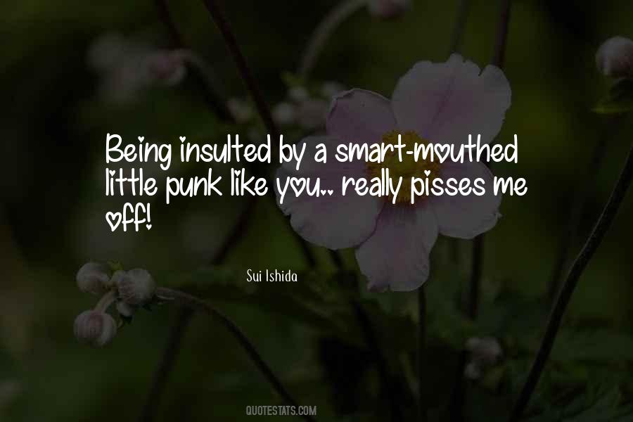 Quotes About Being Insulted #1729862