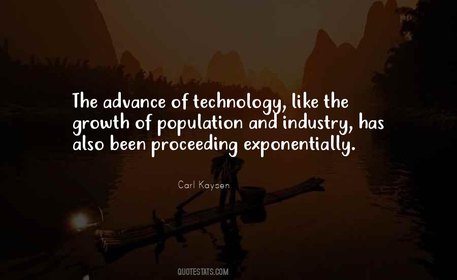 Quotes About The Growth Of Technology #1544851