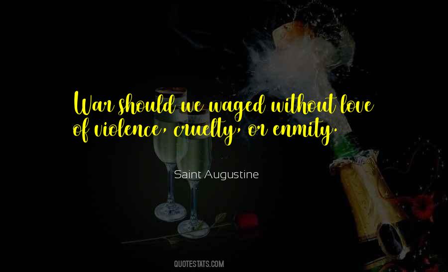 Love Cruelty Quotes #770193