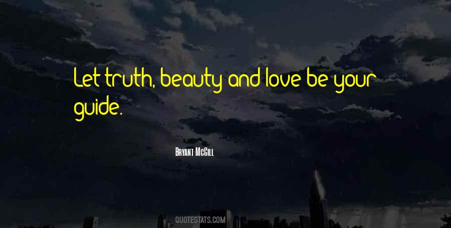 Let Love Be Your Guide Quotes #826192