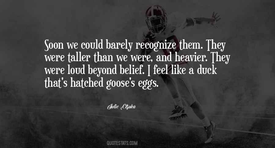 Quotes About Goose Eggs #242583