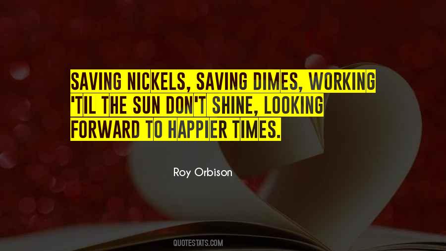 Quotes About Nickels #756758