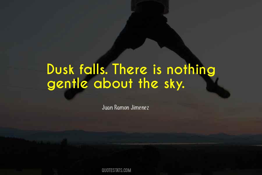 Quotes About The Sky At Dusk #485273