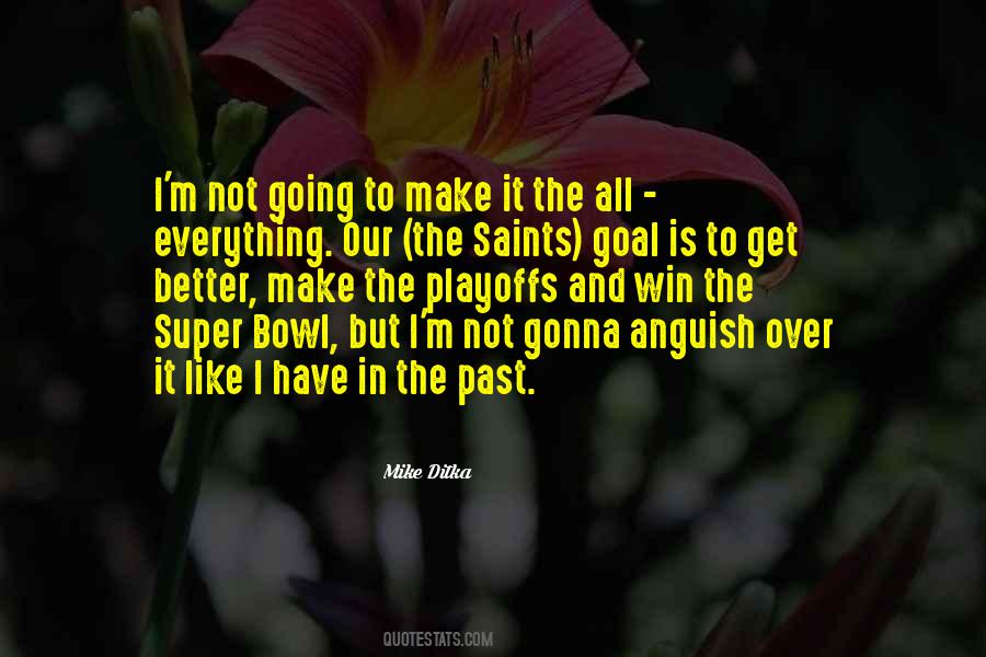 Quotes About Going To Make It #1246178