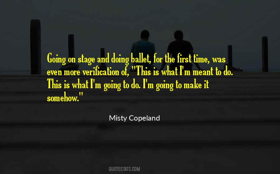 Quotes About Going To Make It #1359156