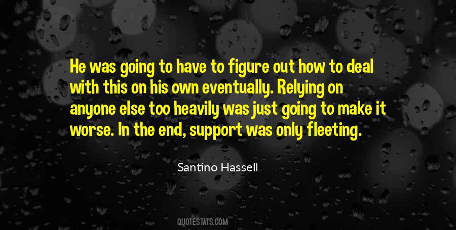 Quotes About Going To Make It #1486196