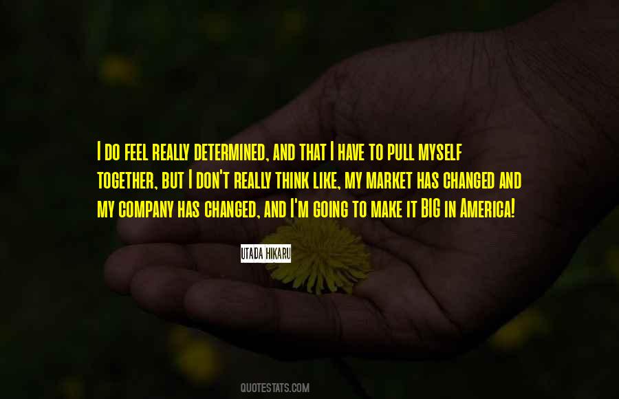 Quotes About Going To Make It #1722670