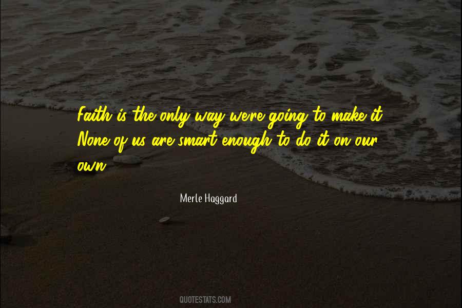 Quotes About Going To Make It #369858
