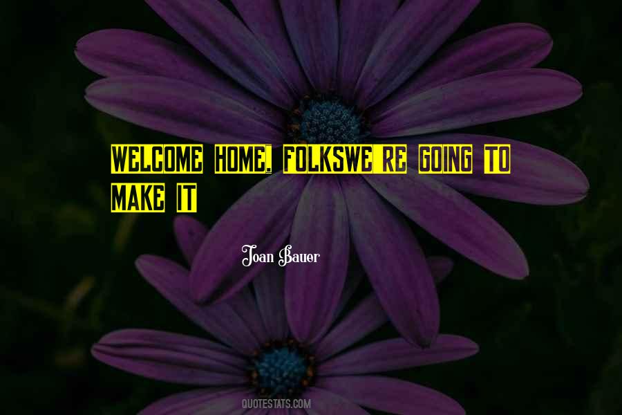 Quotes About Going To Make It #38522