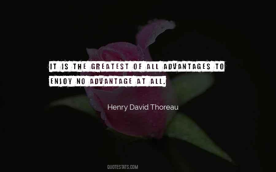 Greatest Advantage Quotes #546530