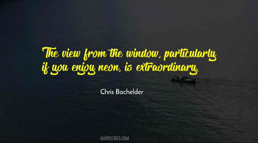 Quotes About Enjoy The View #1466669