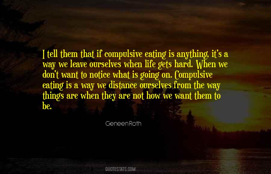Quotes About Compulsive Eating #42650