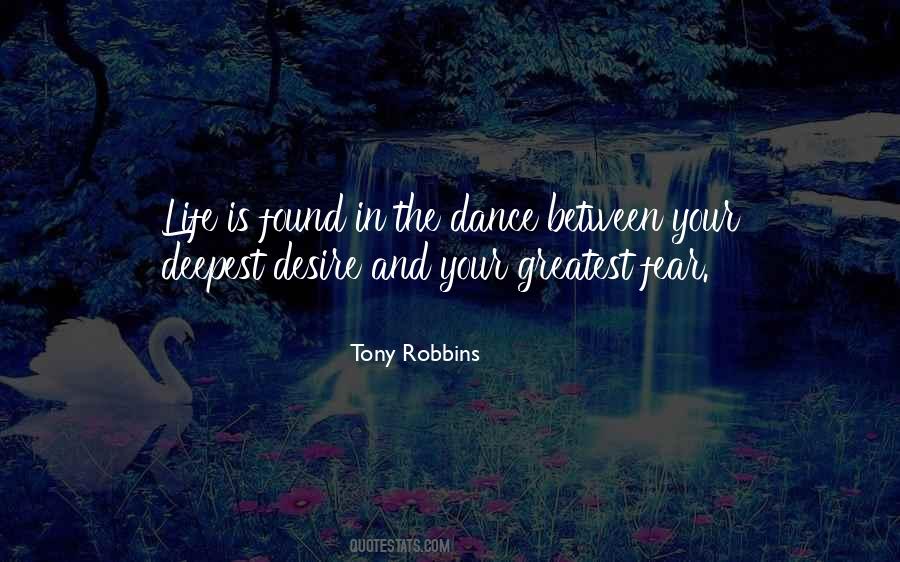 Our Deepest Fear Quotes #639869