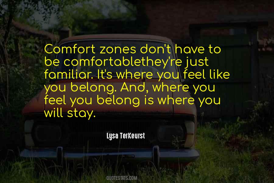 Quotes About Comfort Zones #1612539